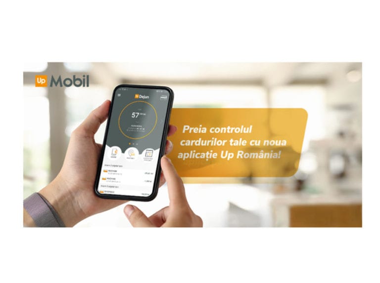 Up România a lansat noua aplicație pentru gestiunea cardurilor de beneficii – Up Mobil