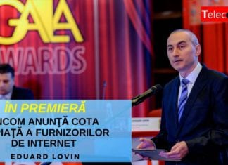 VIDEO În premieră, ANCOM anunţă la GALA COMUNICAŢII Mobile cota de piaţă a furnizorilor de Internet pe baza numărului de conexiuni