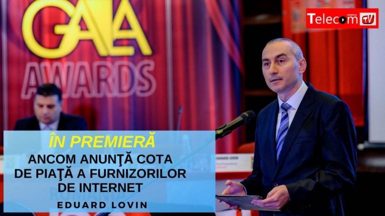 VIDEO În premieră, ANCOM anunţă la GALA COMUNICAŢII Mobile cota de piaţă a furnizorilor de Internet pe baza numărului de conexiuni