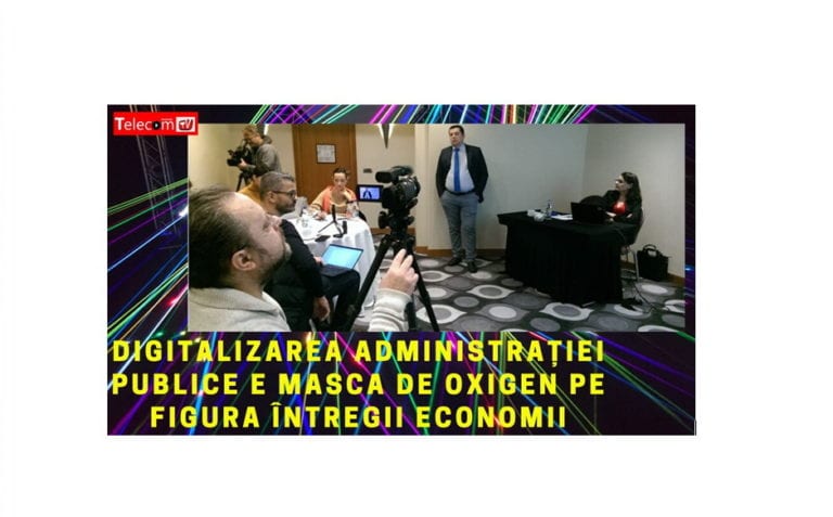 VIDEO Digitalizarea administraţiei publice e masca de oxigen pe figura întregii economii