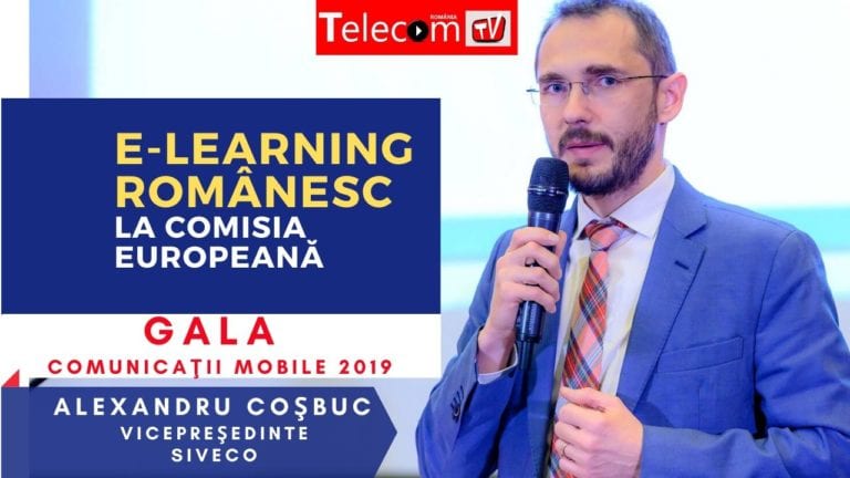 VIDEO GALA COMUNICAŢII Mobile 2019: Alexandru Coşbuc, Siveco: E-learning românesc la Comisia Europeană