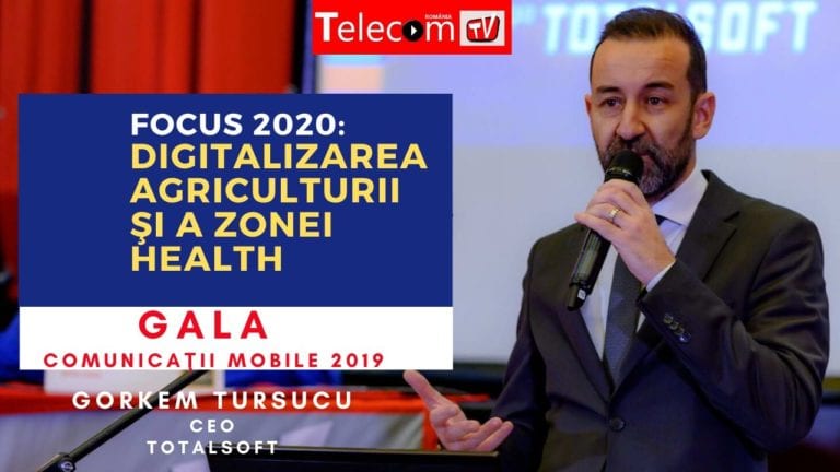 VIDEO GALA COMUNICAŢII Mobile 2019: Gorkem Tursucu, CEO TotalSoft – Focus 2020: Digitalizarea agriculturii şi a zonei health