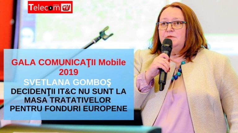VIDEO GALA COMUNICAŢII Mobile 2019: Svetlana Gomboş, MFE – Decidenţii IT&C nu sunt la masa tratativelor pentru fonduri europene