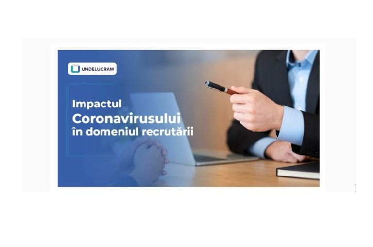 Coronavirus | Blocaj masiv în recrutările de personal şi trainingurile pentru angajaţi