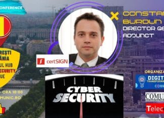 Conferinţa BUCUREŞTI, Hub-ul Cyber al UE: Constantin BURDUN, Dir. Gen. Adj.,CERTSIGN: Viitorul centru va accelera dezvoltarea pieței locale de securitate cibernetică. E nevoie de educație, să știm cum să ne apărăm împotriva atacurilor cibernetice