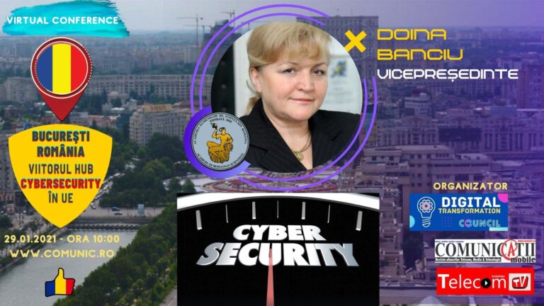 Conferinţa BUCUREŞTI, Hub-ul Cyber al UE: Doina BANCIU, Vicepreşedinte AOŞR: CERT.RO a fost înfiinţat acum 15 ani, în cadrul ICI