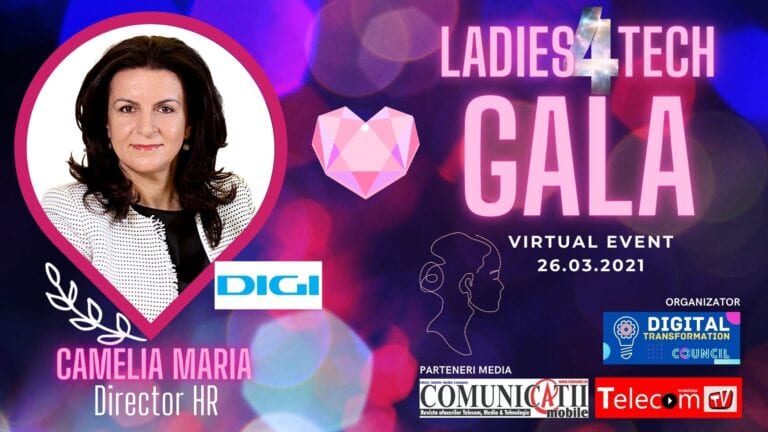 GALA LADIES 4TECH 2021: Camelia MARIA, Digi – Din cei peste 14.000 de angajaţi ai grupului Digi, 4.000 sunt femei, iar în zona managerială femeile au o pondere de 40%