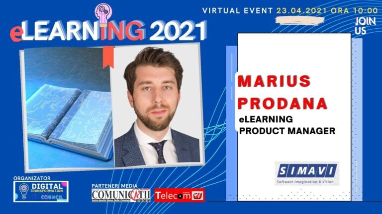 VIDEO Conferința eLEARNING 2021: Marius PRODANA, SIMAVI | Dacă vrem să mutăm în online o parte din activitățile de predare de la clasă sau din manuale, trebuie să regândim complet modul în care proiectăm acest conținut educațional.