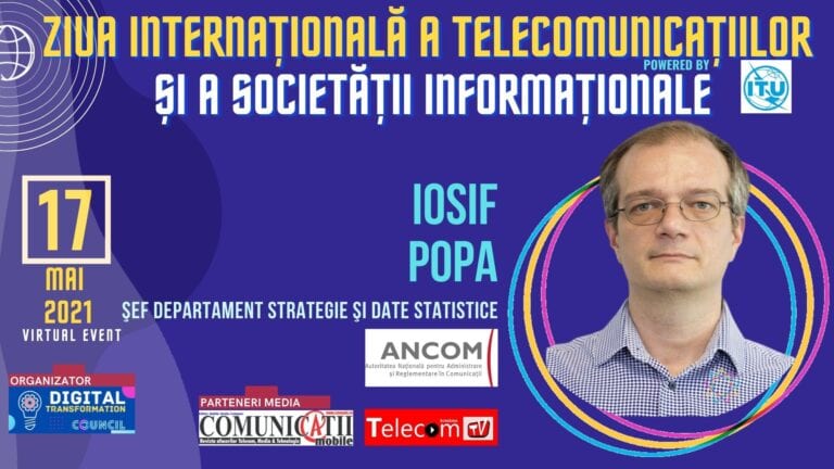 VIDEO Iosif Popa, ANCOM: În România sunt foarte multe gospodării offline, circa 30% în anul 2020. E mult de recuperat @ Conferința Ziua Internațională a Telecomunicațiilor și a Societății Informaționale 2021