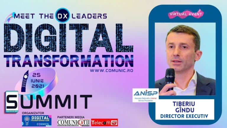 Pentru furnizorii de servicii de comunicații electronice, transformarea digitală are o dublă semnificație: este o oportunitate de afaceri, dar și un tool pe care îl folosim noi înșine pentru dezvoltarea business-ului – Tiberiu GÎNDU, ANISP @ DIGITAL TRANSFORMATION SUMMIT 2021