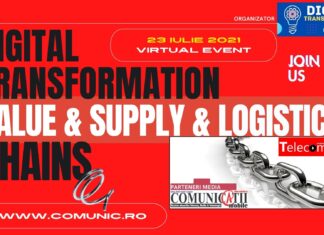 Conferinţa Digital Transformation: Value&Supply&Logistics Chains