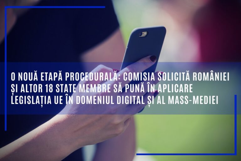 Infrigement: CE solicită României să pună în aplicare, fără întârziere, legislația UE în domeniul Digital și Mass-media, plus Codul european al Comunicaţiilor Electronice. Cetăţeni ai 19 state membre nu beneficiază azi de avantajele legislaţiei UE în aceste domenii.