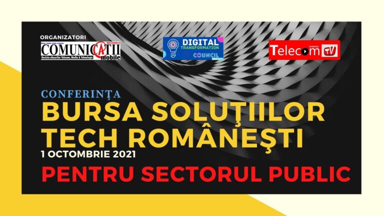 LIVE – CONFERINŢA „BURSA SOLUŢIILOR TECH ROMÂNEŞTI PENTRU TRANSFORMAREA DIGITALĂ A SECTORULUI PUBLIC” – 1 OCTOMBRIE, ORA 10.00