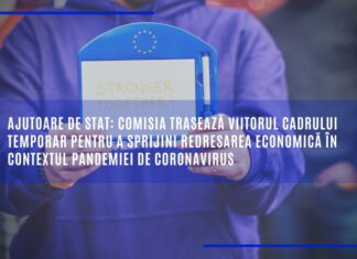 Ajutoare de stat: CE prelungeşte cadrul temporar pentru a sprijini redresarea economică în contextul pandemiei de coronavirus. Accentul e pus pe Ecologie şi Transformarea Digitală!