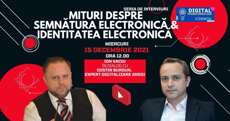 VIDEO – MITURI DESPRE SEMNĂTURA ELECTRONICĂ ŞI IDENTITATEA ELECTRONICĂ – MIERCURI, 15 decembrie, ora 12.00