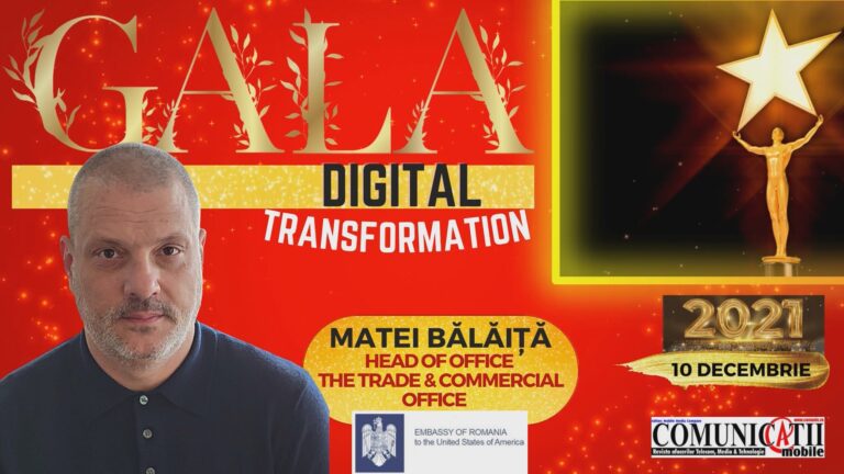 Matei BĂLĂIŢĂ, Ambasada României în SUA @ DIGITAL TRANSFORMATION GALA 2021: Nu există în această parte a lumii un partener mai puternic pentru SUA decât România. Trăim acum o oportunitate istorică. România este beneficiara unor oportunități de creştere economică prin dezvoltarea relației bilaterale în domenii precum securitatea cibernetică, energie și digitalizare