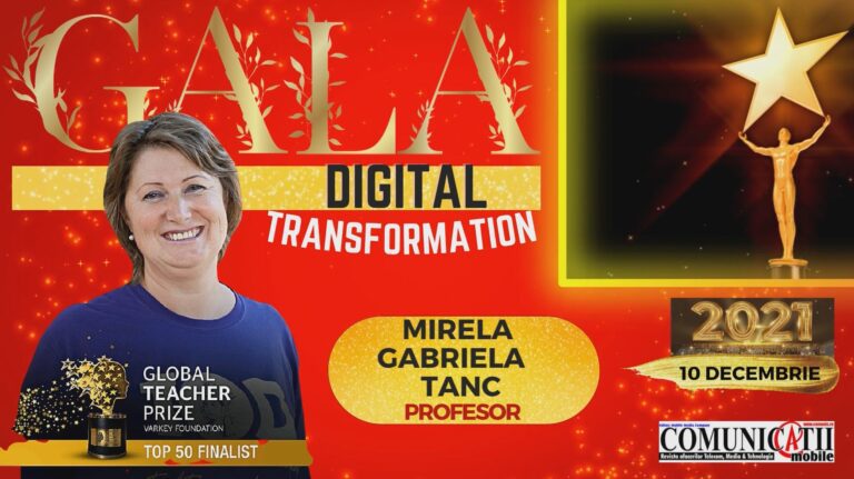 Mirela TANC @ DIGITAL TRANSFORMATION GALA 2021: Rolul profesorilor nu mai este doar de a transmite cunoștințe, ci de a selecta și structura informația relevantă, de a le facilita învățarea, de a-i antrena pe elevi să se descurce în pletora de informații existente, de a-i ajuta să-și mențină motivația la un nivel ridicat, de a le dezvolta simțul critic și de a le insufla un set de valori