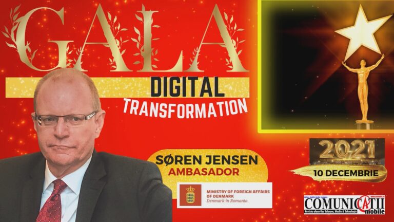 Søren JENSEN, Ambassador – Embassy of Denmark in Romania @ DIGITAL TRANSFORMATION GALA 2021: Denmark is “digitalized by default” and the most digitalized country in the European Union.  Here are some important steps that we have learned and that I think Romania can benefit from