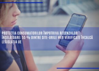 ATENŢIE: 55% dintre site-urile web verificate în UE încalcă legislația UE – protecția consumatorilor împotriva recenziilor înșelătoare în alertă maximă!