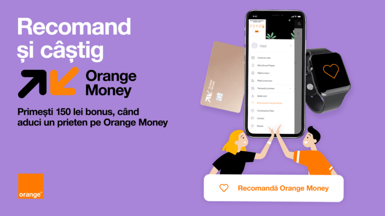 Folosiţi Orange Money? Dacă recomandaţi serviciul puteţi primi 150 lei. Iată care sunt condiţiile