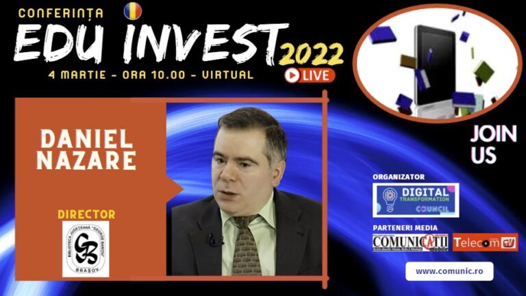 Daniel Nazare, BJ Brașov @ EDU INVEST 2022: Pandemia a scos în evidență necesitatea accesului online la instituţiile culturale. Jumătate dintr-o bibliotecă trebuie să fie pe internet.