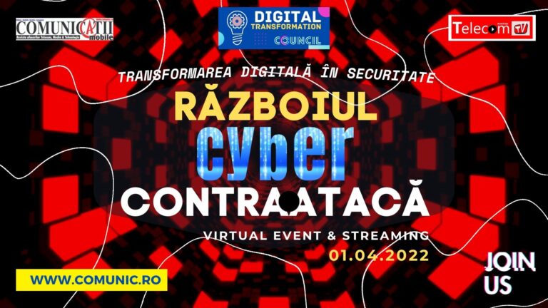 RĂZBOIUL CYBER CONTRAATACĂ – Cum ne construim rezilienţa cibernetică?