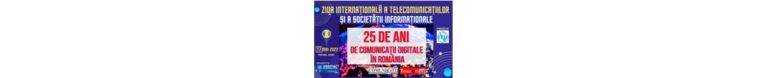 ZIUA INTERNAȚIONALĂ A TELECOMUNICAȚIILOR ȘI A SOCIETĂȚII INFORMAȚIONALE 2022