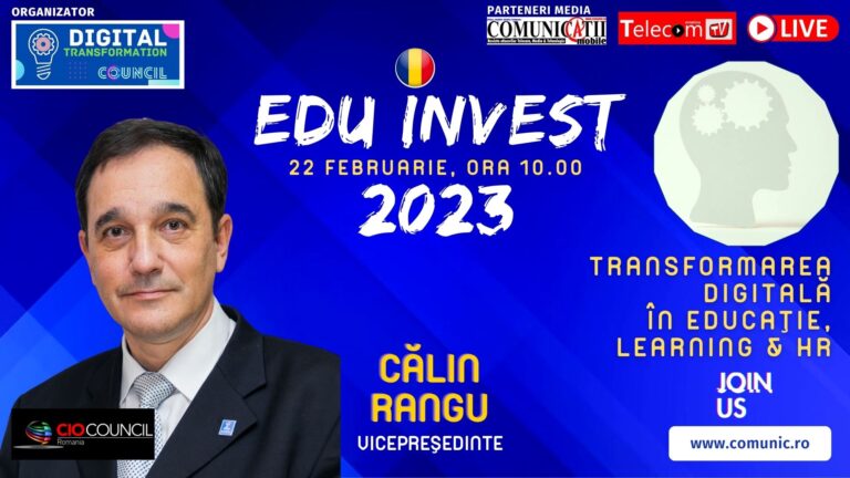Călin RANGU, CIO Council  @ EDU Invest 2023: Sistemul educațional încă este rigid, ar trebui creat un ecosistem pentru a putea să se transforme digital, în care normele și reglementările sunt foarte importante. Segmentul de profesori, care transferă conținutul adaptat erei digitale, trebuie să se transforme.