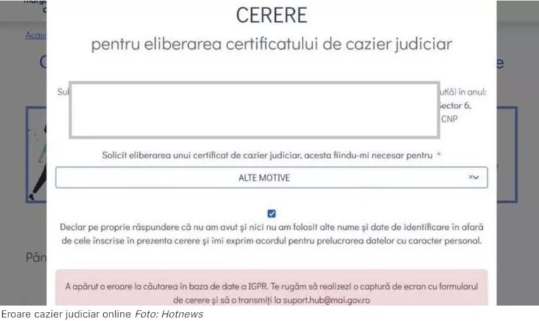 Prima zi de eliberare online a cazierului judiciar: Ce eroare am primit la căutarea în baza de date a Poliției / MAI confirmă că pot apărea disfuncționalități