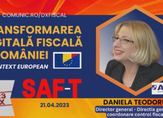 VIDEO Daniela TEODORU, ANAF @ Conferinţa Transformarea Digitală Fiscală: Cel mai benefic lucru pentru contribuabil în urma introducerii SAF-T este că, pentru prima dată, acesta își va face contabilitatea după standardele internaționale