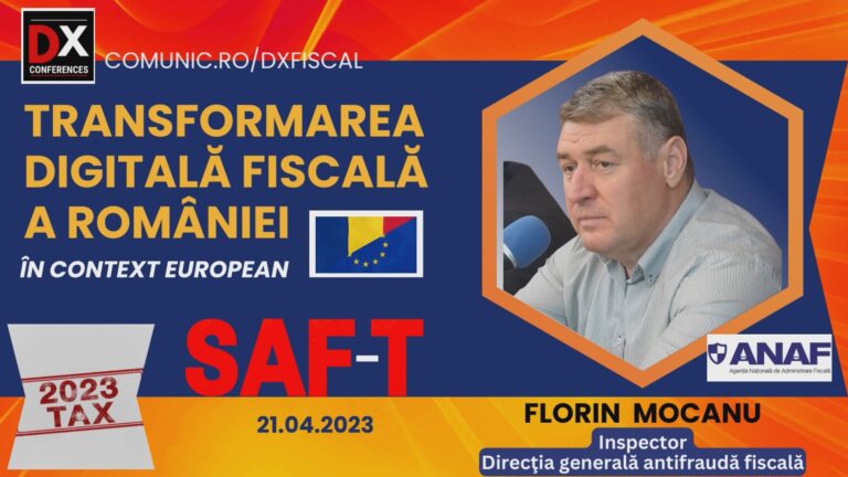 VIDEO Florin MOCANU, ANAF @ Conferinţa Transformarea Digitală Fiscală: Prin sistemul e-Transport, ANAF supraveghează punctele de frontieră ale României cu alte state UE. Noul program informatic a fost implementat în 2022, iar de la 1 ianuarie 2023 au apărut primele sancţiuni