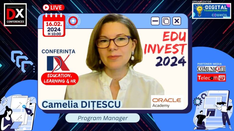 Camelia DIȚESCU, Oracle Academy @ EDU INVEST 2024: Punem accent pe ghidarea elevilor și studenților și pe colaborarea lor strânsă cu cadrele didactice pentru alegerea meseriilor viitorului