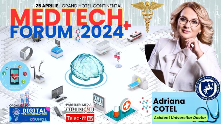 Dr. Adriana COTEL, UMFCD @ MEDTECH Forum 2024: În privința AI, România nu are niciun standard în domeniul sănătății