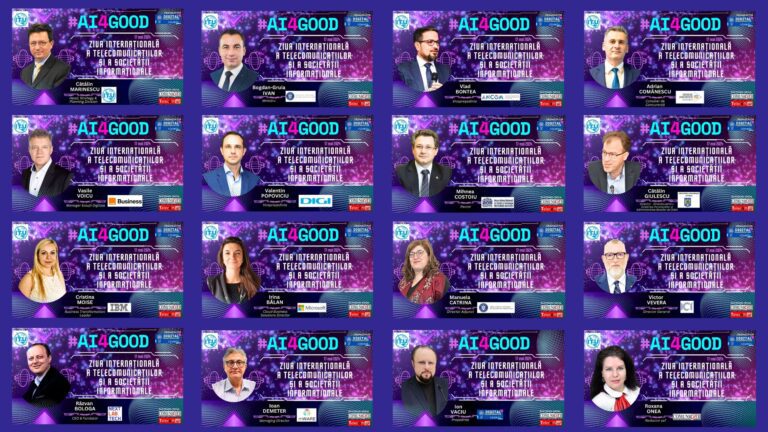 VIP SPEAKERS @ ZIUA INTERNAȚIONALĂ A TELECOMUNICAȚIILOR ȘI A SOCIETĂȚII INFORMAȚIONALE 2024 – #AI4GOOD