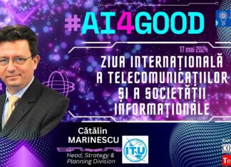 Cătălin MARINESCU, ITU @ Ziua Internațională a Telecomunicațiilor și a Societății Informaționale 2024: ITU a lansat un nou plan strategic și a început să devină un real expert pentru celelalte agenții ONU, pentru Comisia Europeană, pentru toate organizațiile din lume care vor să dezvolte proiecte de transformare digitală