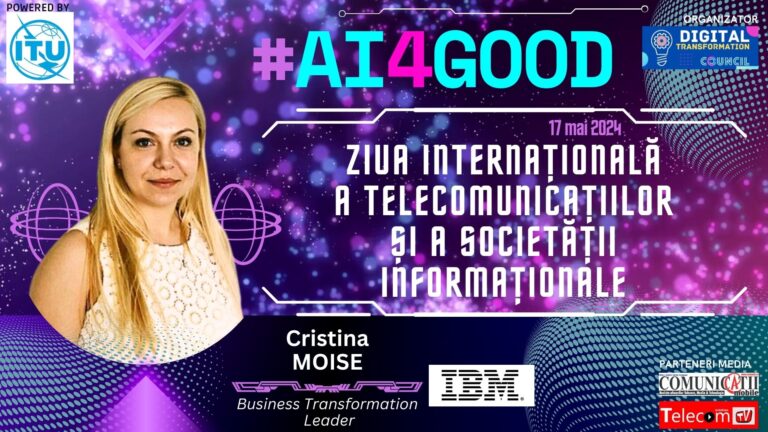 Cristina MOISE, IBM @ Conferința Ziua Internațională a Telecomunicațiilor și a Societății Informaționale: Cum punem inteligența artificială la lucru?