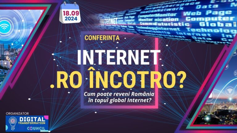 CONFERINŢA „INTERNET .RO ÎNCOTRO ÎN VREMURI AI”?