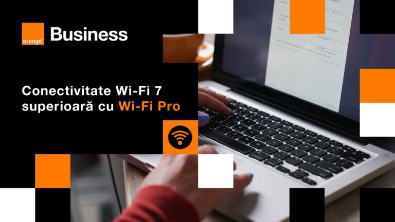 Orange introduce prima soluție de Wi-Fi 7 pentru clienții business din România