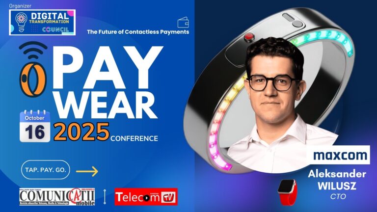 Aleksander Wilusz, Maxcom @ PayWear 2025: Lansăm în România inelele și brățările de plată